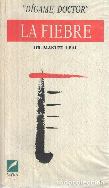 Libri di seconda mano: Coleccion Digame Doctor numero 08: La Fiebre - Dr. Manuel Leal