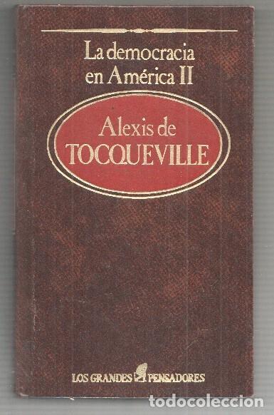 B&uuml;cher: Coleccion Los Grandes Pensadores: La democracia en America, volumen segundo - Alexis de Tocqueville