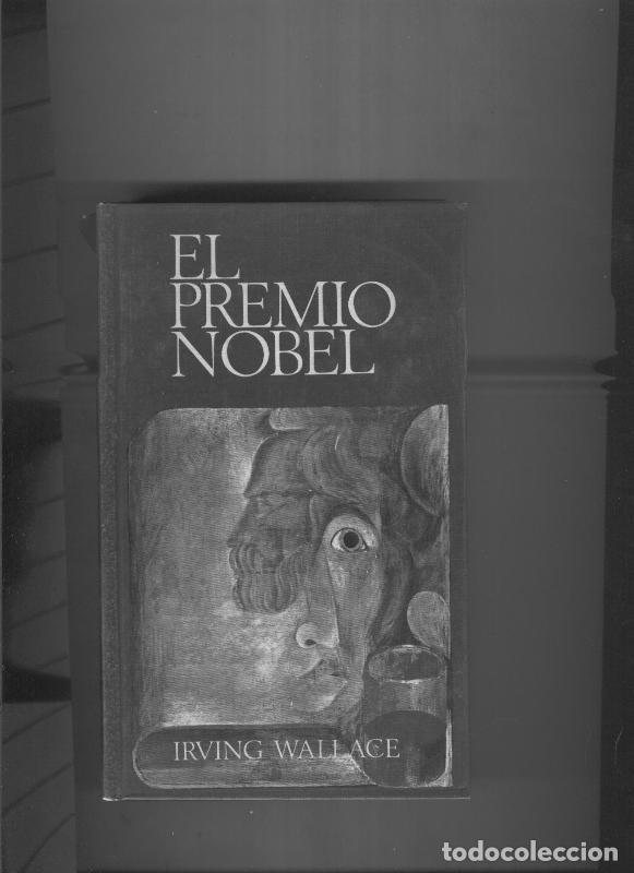 Libros: El Premio Nobel - Irving Wallace - Foto 1