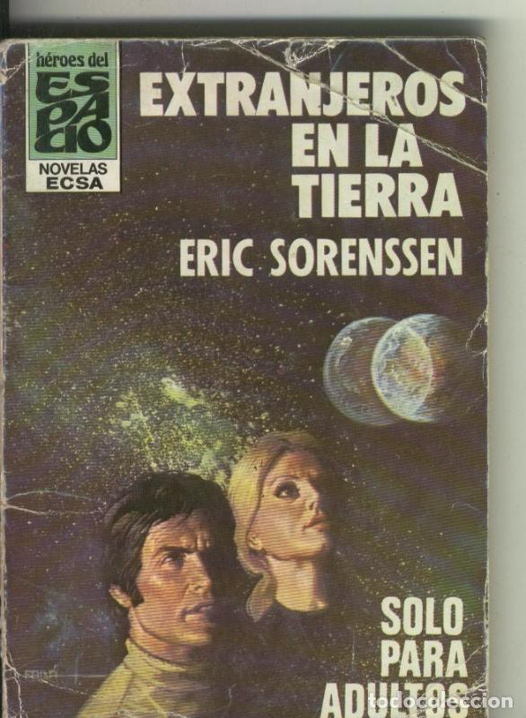 Libri di seconda mano: Heroes del Espacio numero 039: Extranjeros en la tierra - Eric Sorenssen