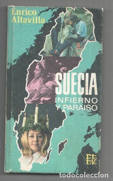 Libros: Coleccion Rota Tiva: Suecia infierno y paraiso - Enrico Altavilla