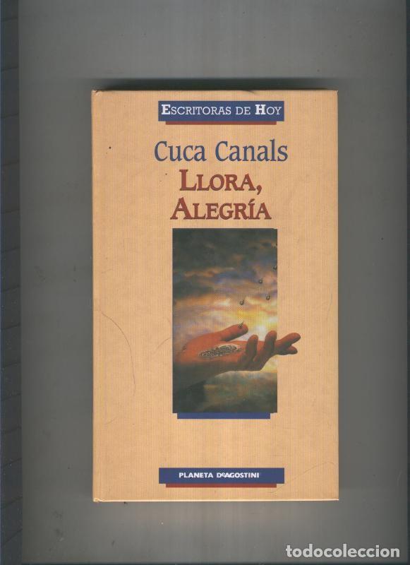 Libros: Llora, alegria - Cuca Canals - Foto 1