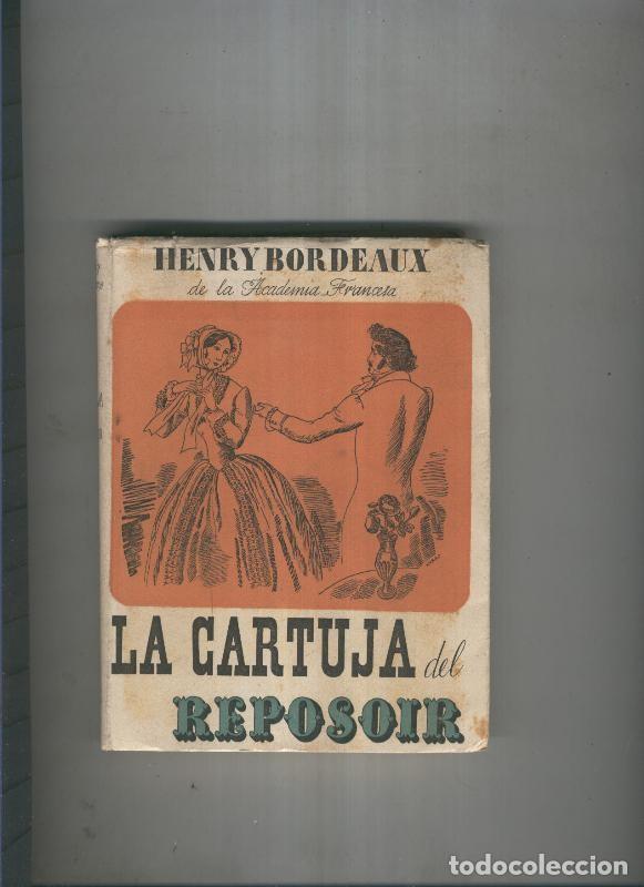 Libri di seconda mano: La Cartuja del reposoir - Henry Bordeaux