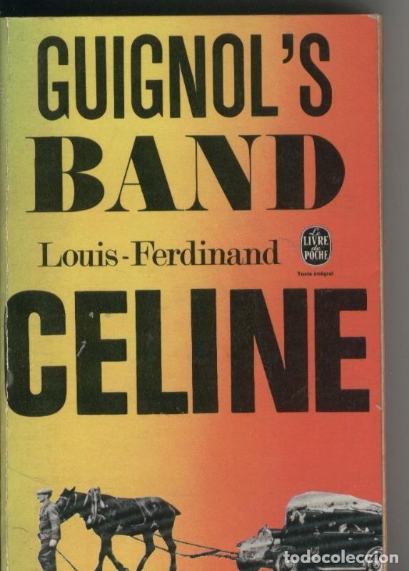 Libros: Guignol,s Band - Louis Ferdinand Celine - Foto 1
