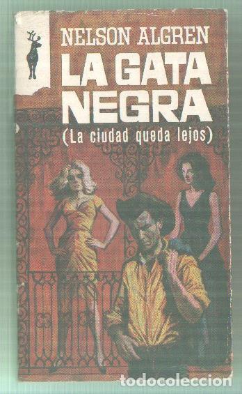 Libros: Coleccion Reno numero 98: La gata negra - Nelson Algren - Foto 1