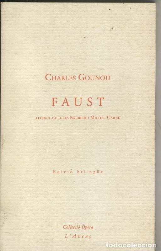 Libros: Coleccion Opera numero 03: Faust - Charles Gounod - Foto 1