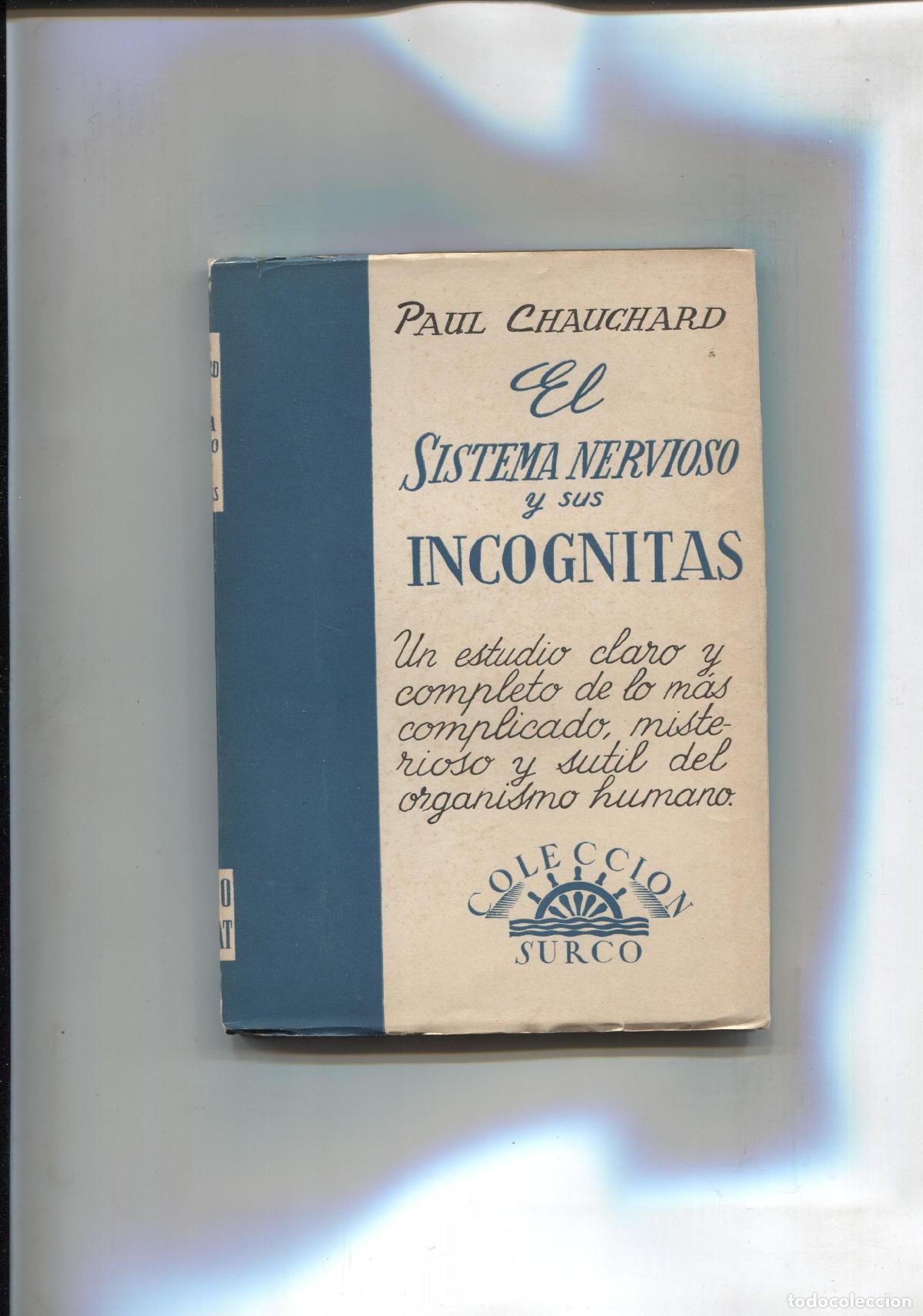 B&uuml;cher: Coleccion Surco numero 32: El sistema nervioso y sus incognitas - Paul Chauchard