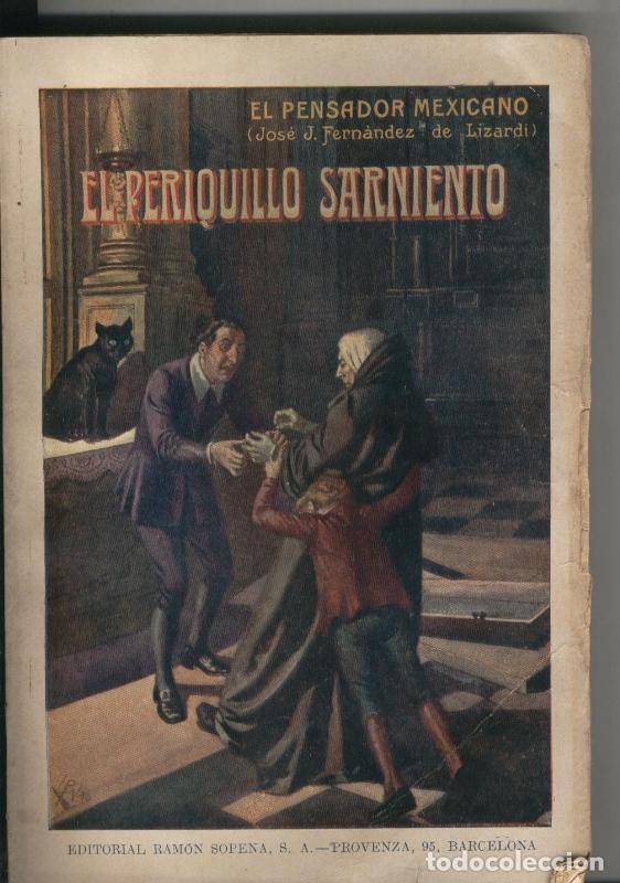 B&uuml;cher: El periquillo Sarniento - El pensador mexicano: Jose J.Fernandez de Lizardi