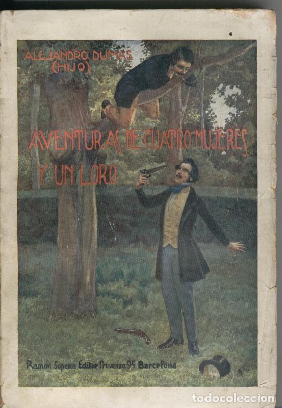 Libri di seconda mano: Aventuras de cuatro mujeres y un loro - Alejandro Dumas, hijo