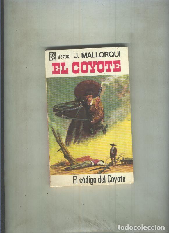 B&uuml;cher: El Coyote numero 052: El codigo del Coyote - Jose Mallorqui
