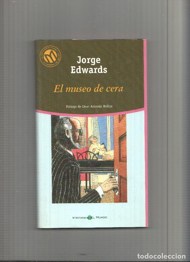Libros: El museo de cera - Jorge Edwards - Foto 1