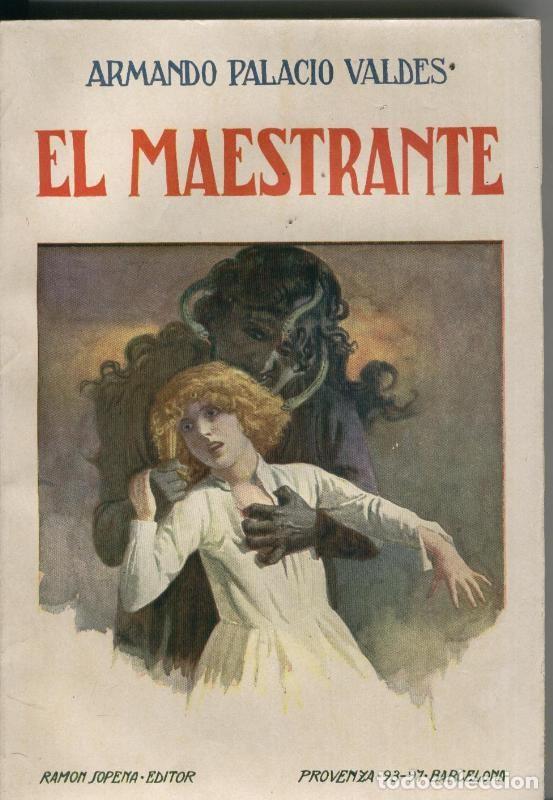 Libros: El maestrante - Armando Palacio Valdes - Foto 1