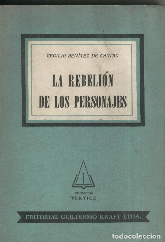 B&uuml;cher: La rebelion de los personajes - Cecilio Benitez de Castro