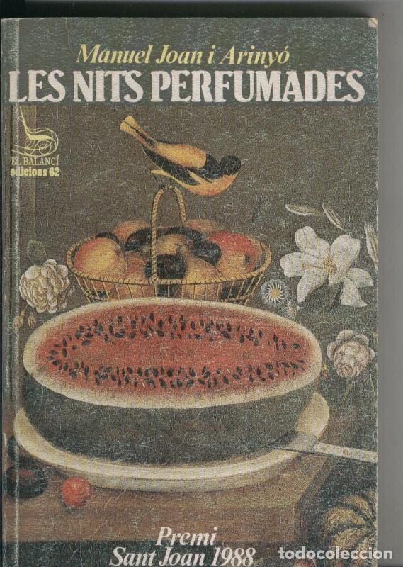 Libros: Coleccion El Balanci: Les nits perfumades - Manuel Joan i Arinyo