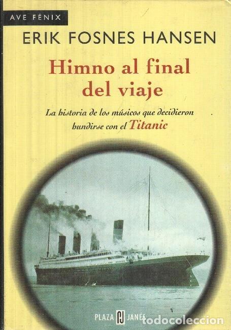 Libros: Himno al final del viaje - Erik Fosnes Hansen - Foto 1
