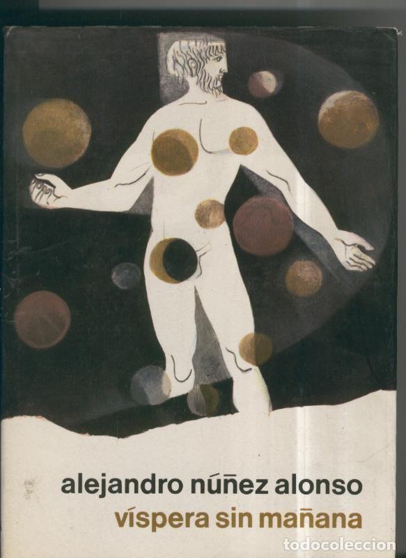 Libros: Vispera sin ma&ntilde;ana - Alejandro Nu&ntilde;ez Alonso - Foto 1