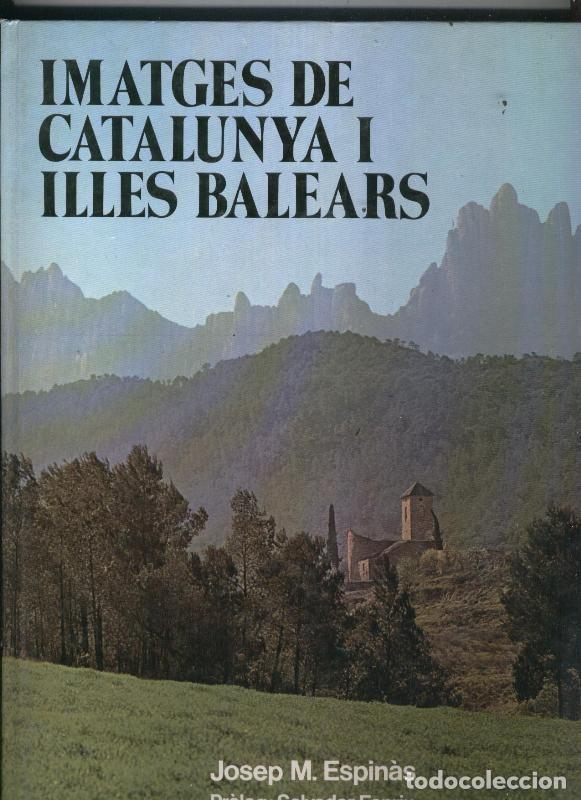 Libri di seconda mano: Imatges de catalunya i illes balears - Josep M.Espinas
