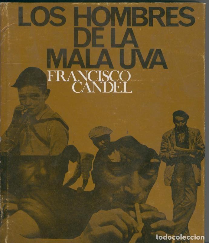 Libros: Los hombres de la mala uva - Francisco Candel - Foto 1