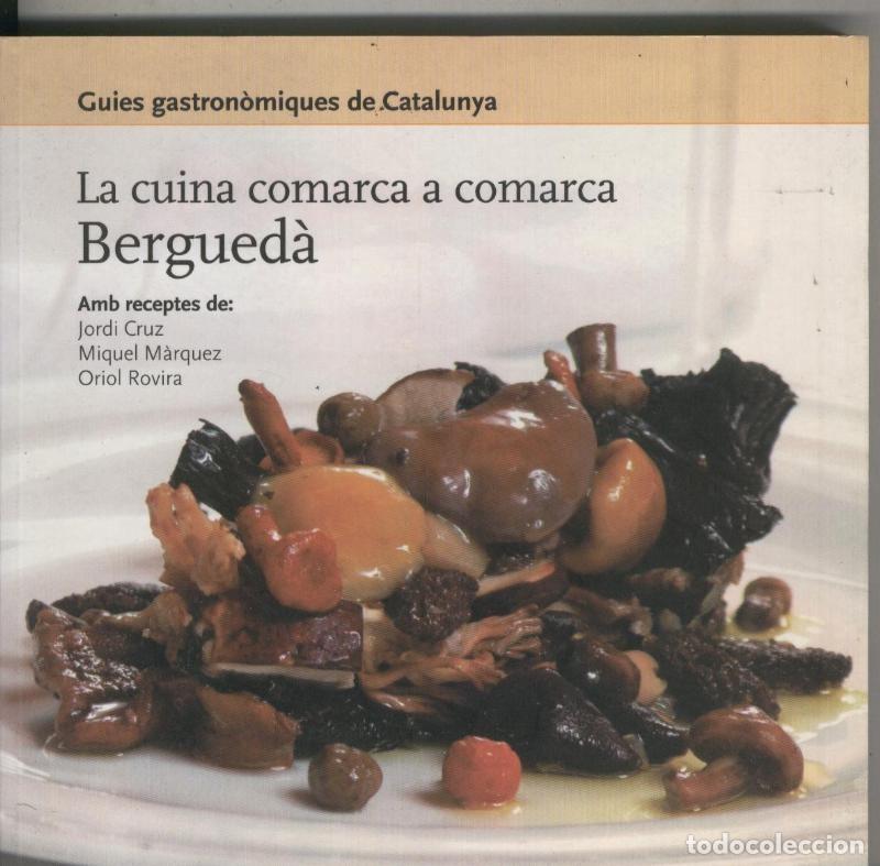 Libros: Bergueda. La cuina comarca a comarca - varios - Foto 1