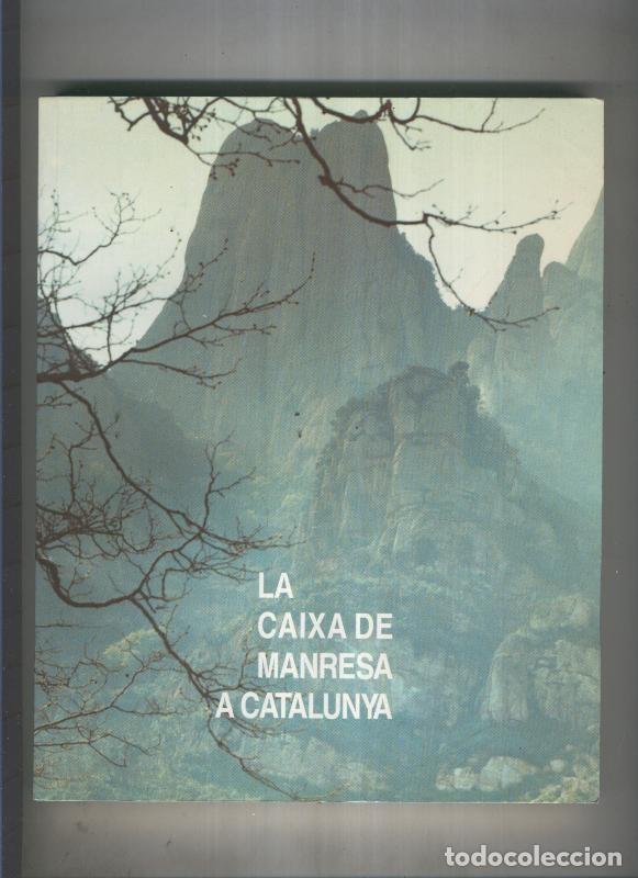 Libros: La Caixa de Manresa a Catalunya - varios - Foto 1
