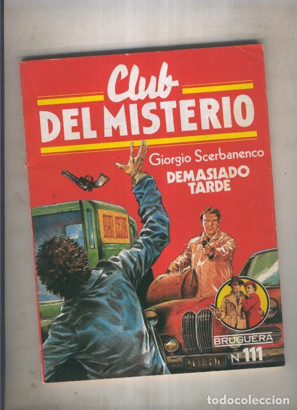 Libri di seconda mano: Club del Misterio numero 111:Demasiado tarde - Giorogio Scerbanenco