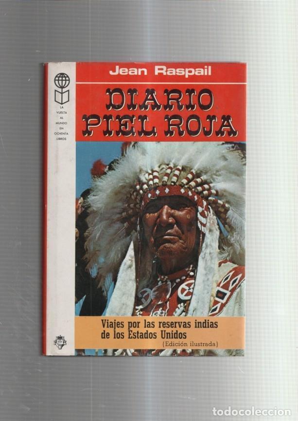 Libri di seconda mano: Diario Piel Roja: viajes por las reservas indias de las Estados Unidos - Jean Raspail