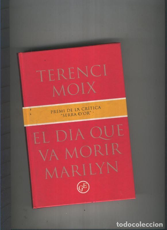 Libros: El dia que va morir Marilyn - Terenci Moix - Foto 1