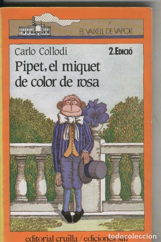Libros: Pipet, el miquet de color de rosa - Carlos Collodi - Foto 1
