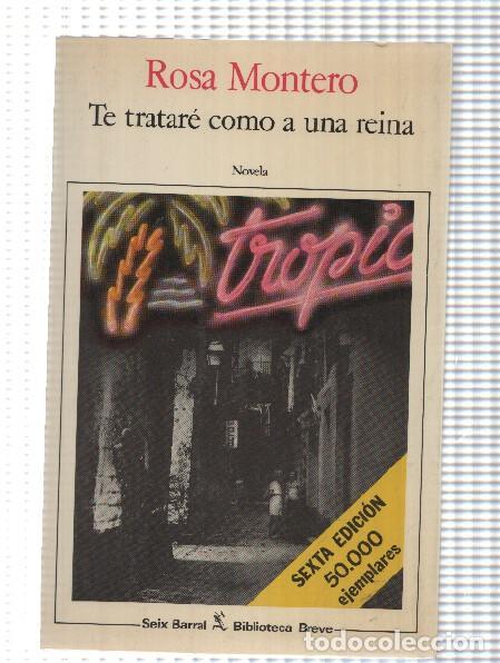 Libros: Biblioteca Breve: Te tratare como a una reina - Rosa Montero