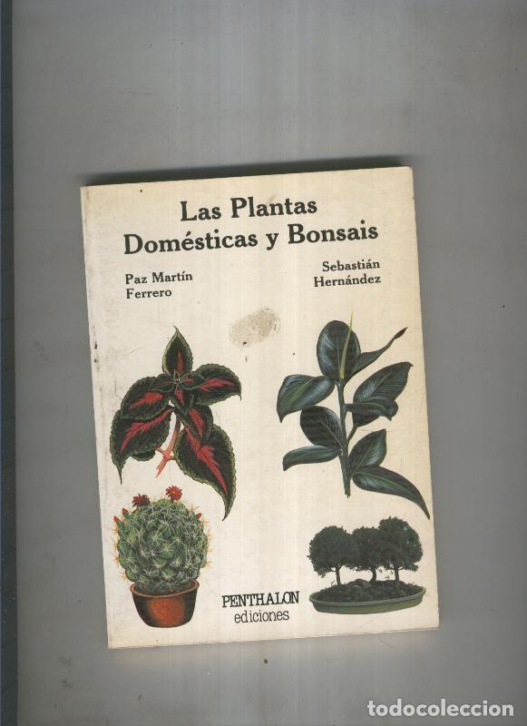 books: Las Plantas Domesticas y Bonsais - varios