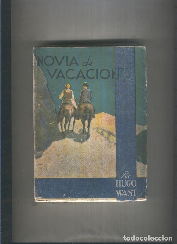 Libros: Novia de vacaciones - Hugo Wast - Foto 1