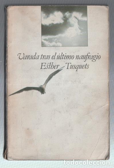 Libros: Varada tras el ultimo naufragio - Esther Tusquets - Foto 1