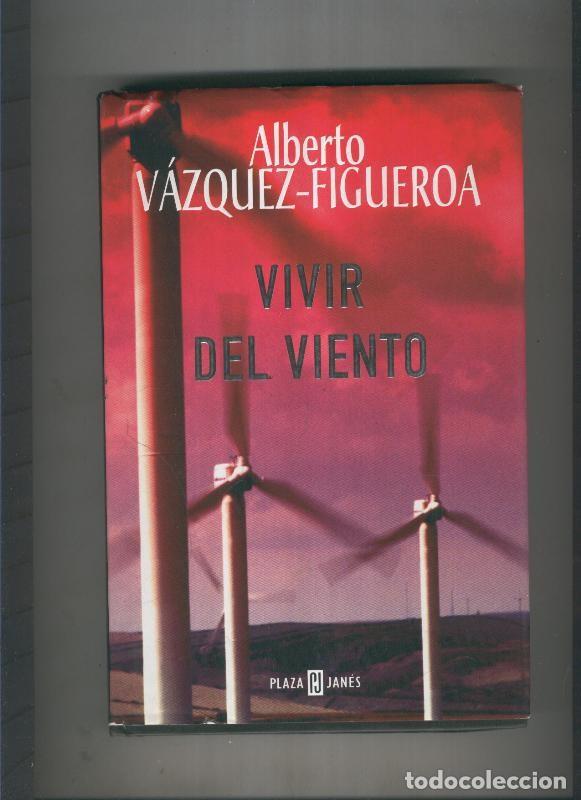 Libros: Vivir del viento - Alberto Vazquez Figueroa - Foto 1