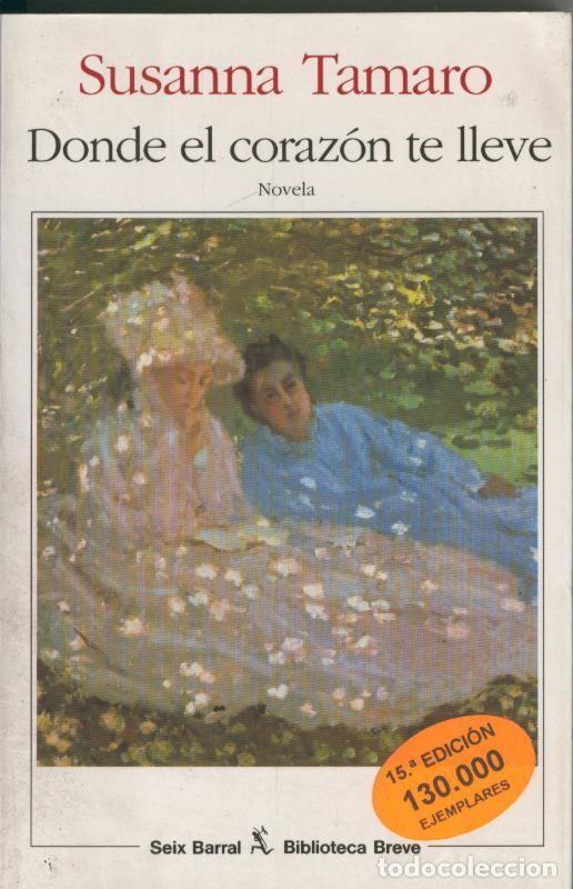 Libros: Donde el corazon te lleve - Susanna Tamaro - Foto 1