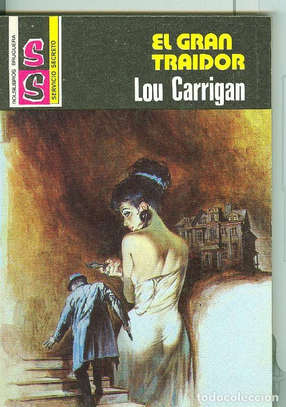 Libros: Servicio Secreto SS: El gran traidor - Lou Carrigan