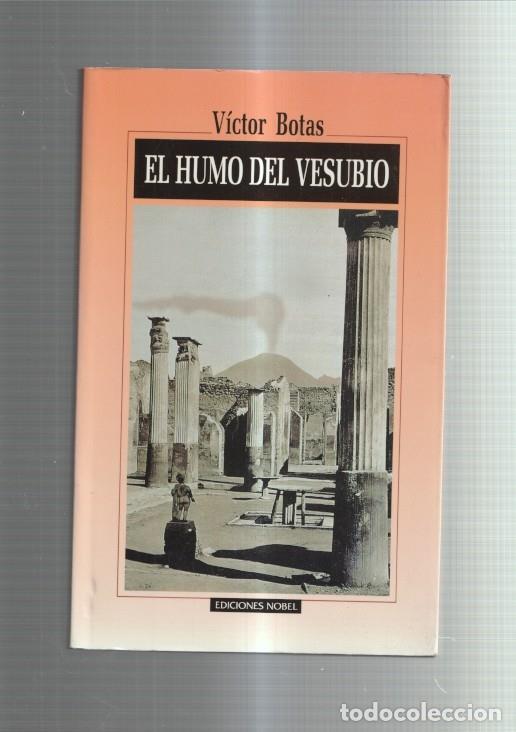 Libri di seconda mano: El Humo del Vesubio - Victor Botas