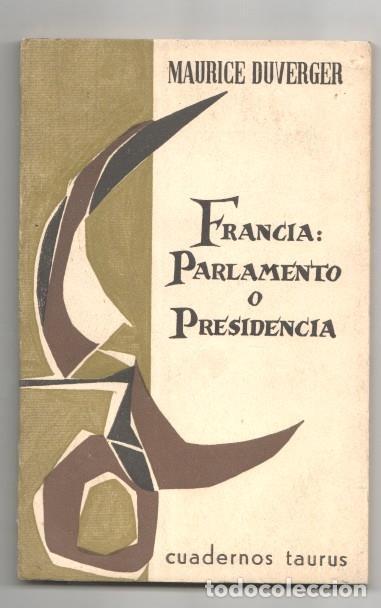 Libri di seconda mano: Francia: Parlamento o Presidencia - Maurice Duverger