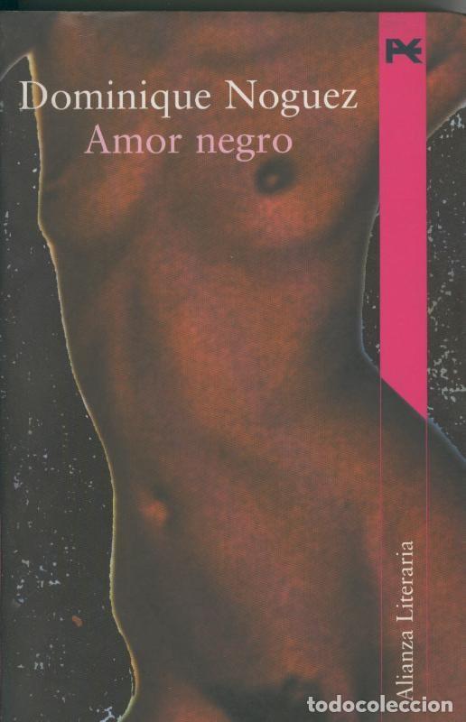 Libri di seconda mano: Amor negro - Dominique Noguez