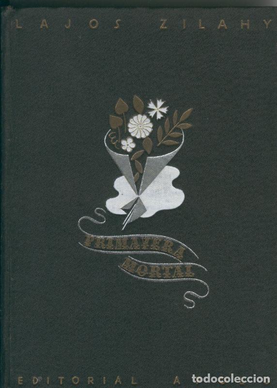 Libros: Primavera mortal - Lajos Zilahy - Foto 1