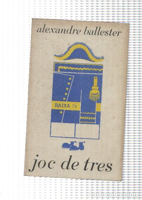 Libros: Biblioteca Raixa numero 76: Joc de tres - Alexandre Ballester - Foto 1