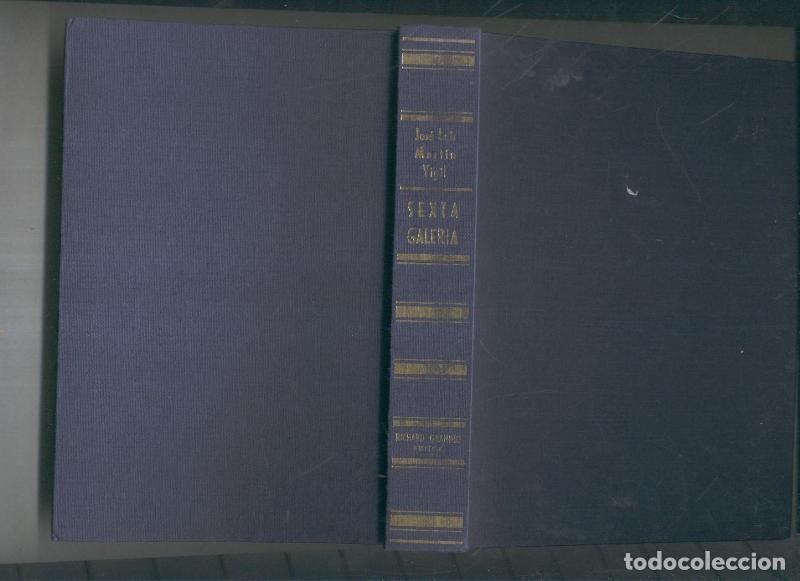 Libri di seconda mano: Sexta galeria - Jose Luis Martin Vigil