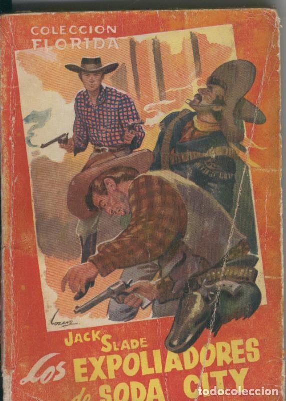 Libri di seconda mano: Coleccion Florida numero 09: Los expoliadores de Soda City - Jack Slade