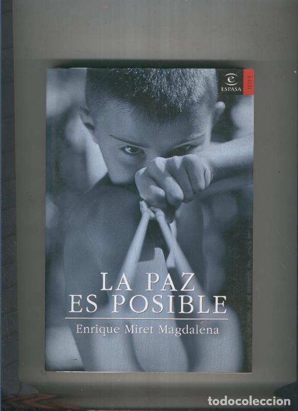 Libri di seconda mano: La paz es posible - Enrique Miret Magdalena