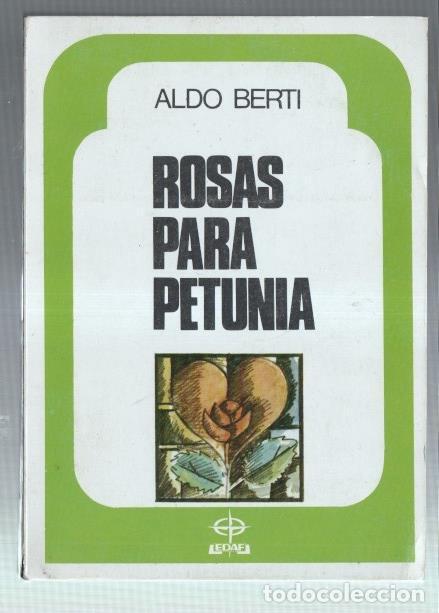 Libros: Rosas para Petunia - Aldo Berti - Foto 1
