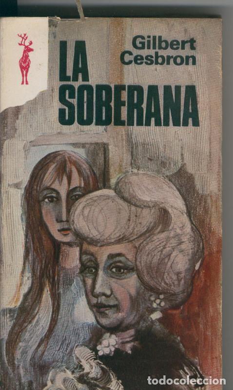 Libros: Coleccion Reno numero 443: La soberana - Gilbert Cesbron - Foto 1
