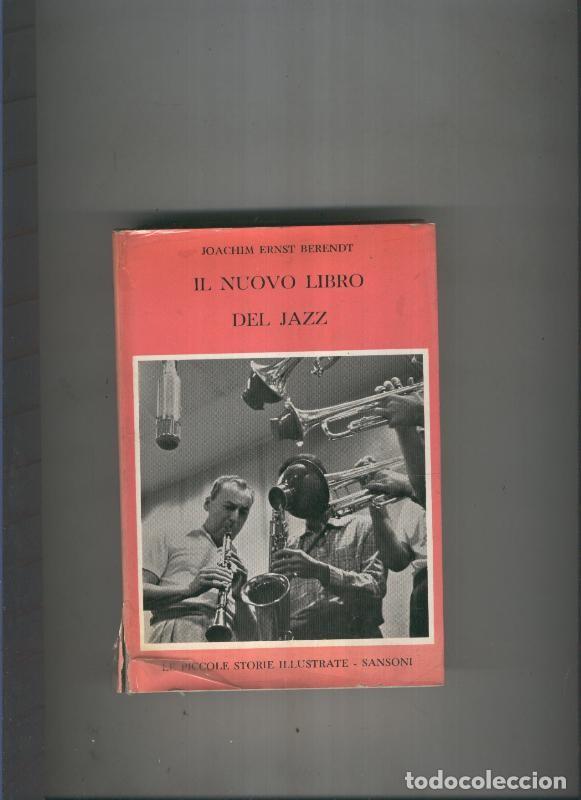 Libri di seconda mano: Il Nuovo libro del Jazz - Joachim Ernst Berendt