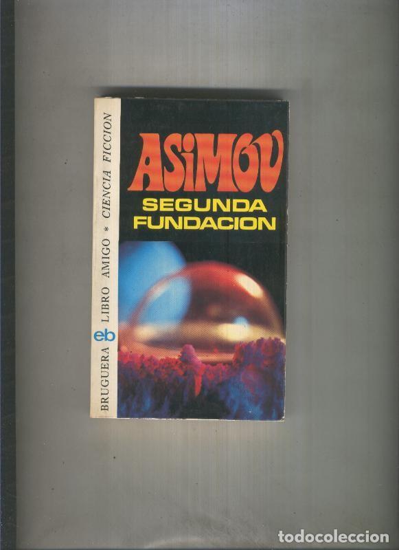 Libros: ASIMOV-Segunda fundacion - Isaac Asimov