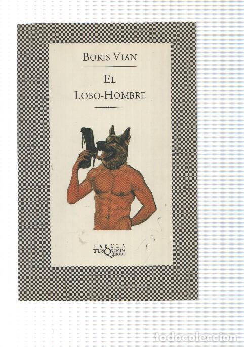 Libros: El Lobo Hombre - Boris Vian - Foto 1