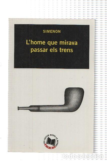 Libros: L home que mirava passar els trens - George Simenon - Foto 1