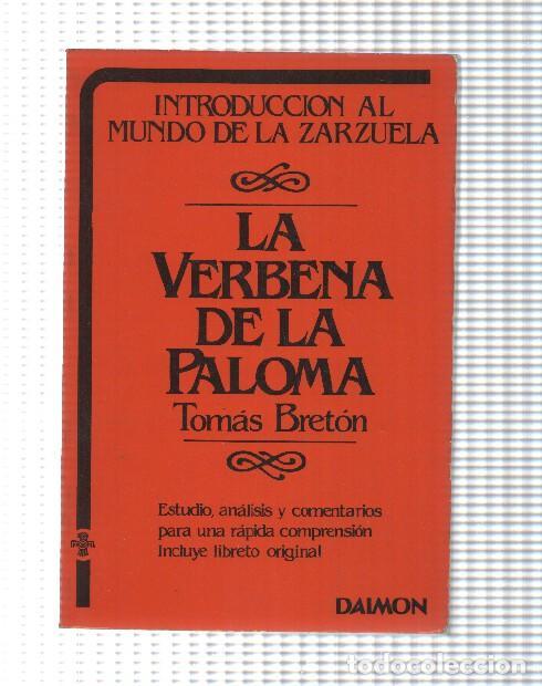 Libri di seconda mano: La verbena de la paloma: introduccion al mundo de la zarzuela - Tomas Breton